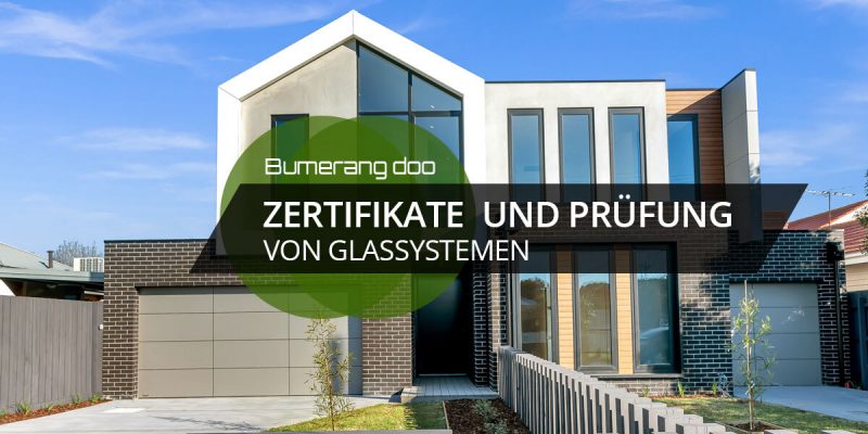 Zertifikate und Prüfung von Glassystemen