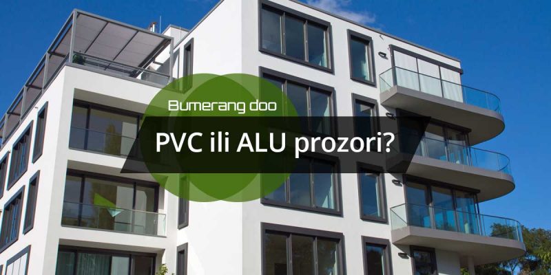 PVC or ALU windows?