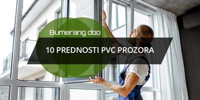 10 prednosti PVC prozora