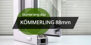 Read more about the article KÖMMERLING 88mm sistemi prozora i stambenih vrata