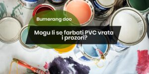 Read more about the article Mogu li se farbati PVC vrata i prozori?