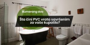 Read more about the article Šta čini PVC vrata savršenim za vaše kupatilo?