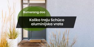 Read more about the article Koliko traju Schüco aluminijska vrata