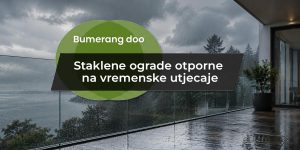 Read more about the article Staklene ograde otporne na vremenske utjecaje